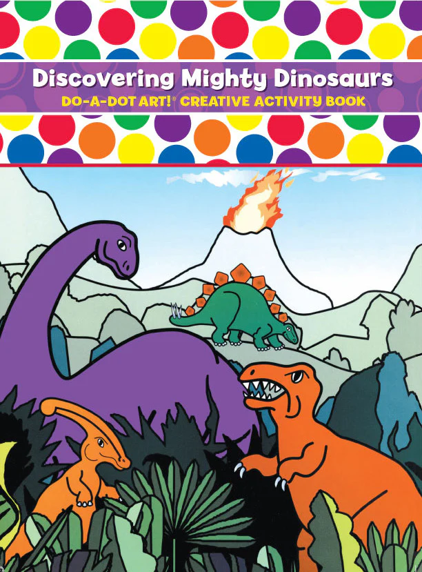 Do A Dot Discovering Mighty Dinosaurs Activity Book