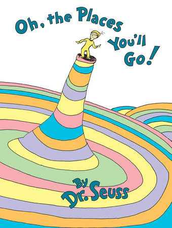 Oh the Places You'll Go!