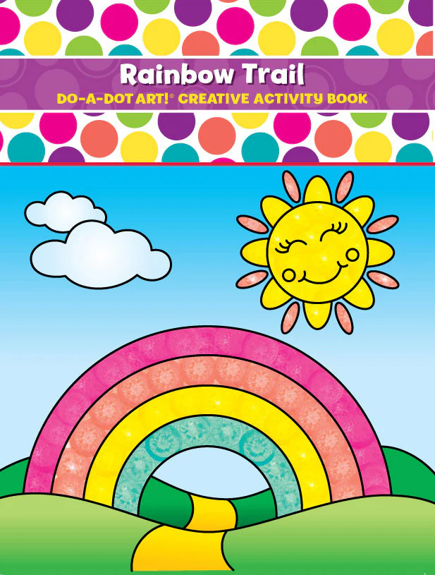 Do A Dot  Rainbow Trail Activity Book
